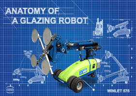 Anatomy of a Winlet Glazing Robot